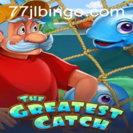 TheGreatestCatch - A Revolutionary Adventure with 77JL